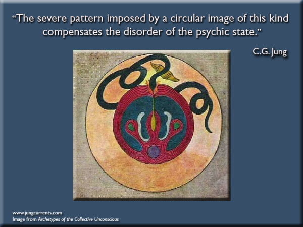 C.G. Jung: “The severe pattern imposed by a circular image of this kind compensates the disorder of the psychic state.”
